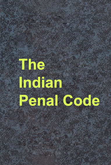 The Indian Penal Code
